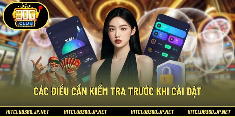 Các điều cần kiểm tra trước khi cài đặt