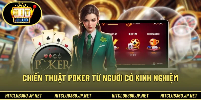 Chiến thuật poker từ người có kinh nghiệm