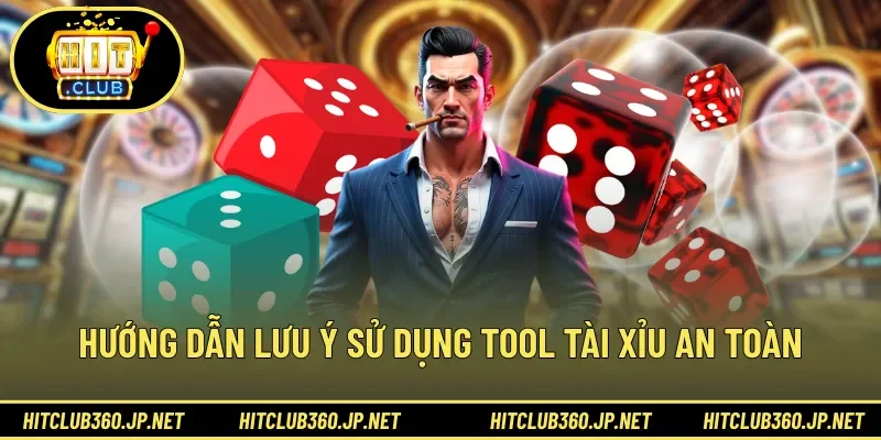 Hướng dẫn lưu ý sử dụng tool tài xỉu an toàn
