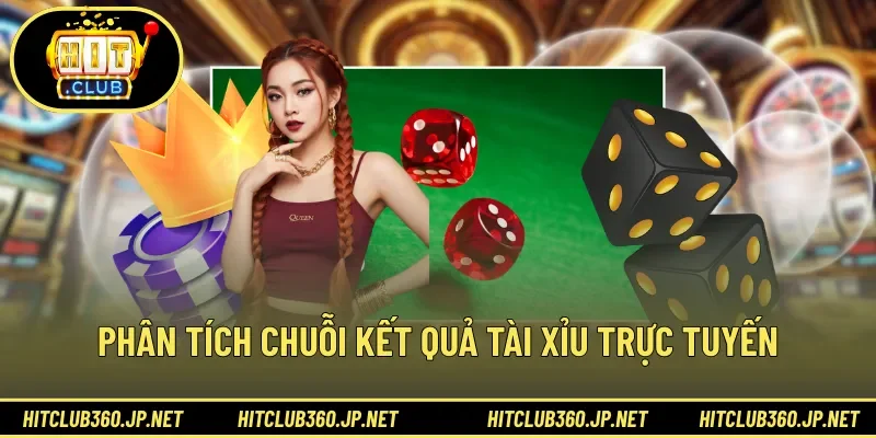 Phân tích chuỗi kết quả tài xỉu trực tuyến