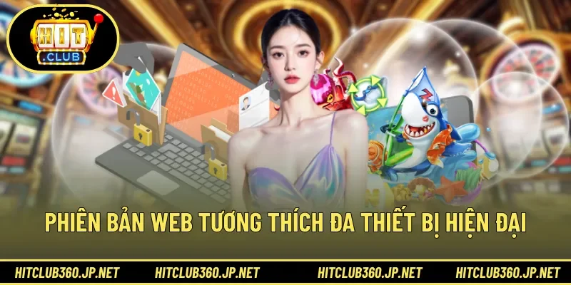 Phiên bản web tương thích đa thiết bị hiện đại